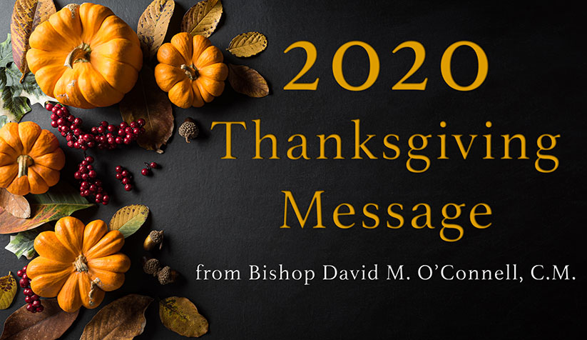 Bishop’s Thanksgiving message • Appointments • Chancery schedule • Supporting Catholic schools